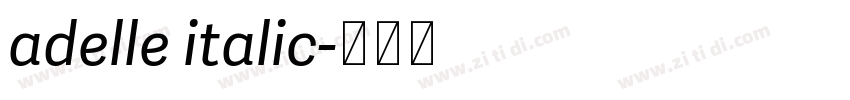 adelle italic字体转换